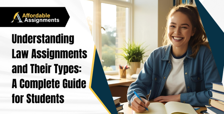 Understanding Law Assignments and Their Types A Complete Guide for Students